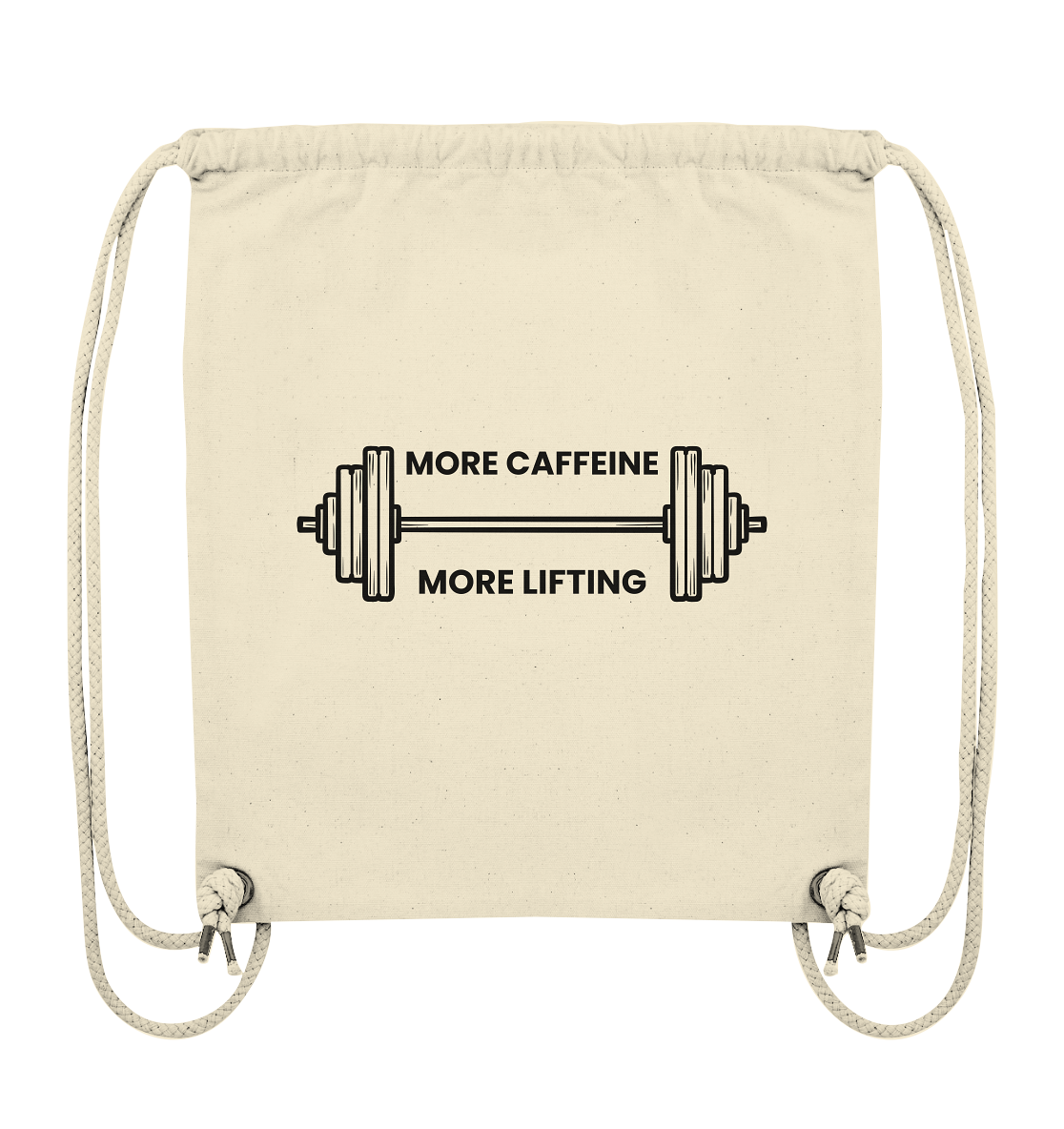 MORE CAFFEINE, MORE LIFTING - Organic Gym-Bag