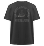 No Creeping - Go Running - Heavy Oversized Organic Shirt