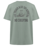No Creeping - Go Running - Heavy Oversized Organic Shirt