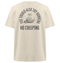 No Creeping - Go Running - Heavy Oversized Organic Shirt