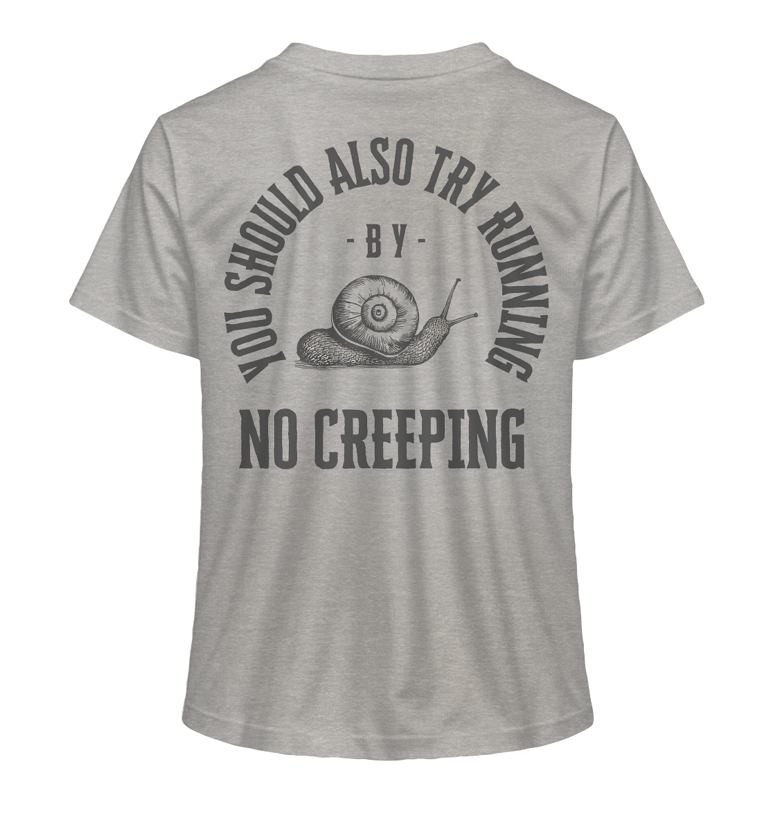 No Creeping - Go Running - Ladies Organic Shirt