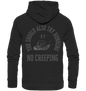 No Creeping - Go Running - Organic Hoodie