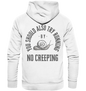 No Creeping - Go Running - Organic Hoodie