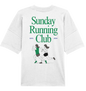 SUNDAY RUNNING CLUB - Organic Oversize Shirt