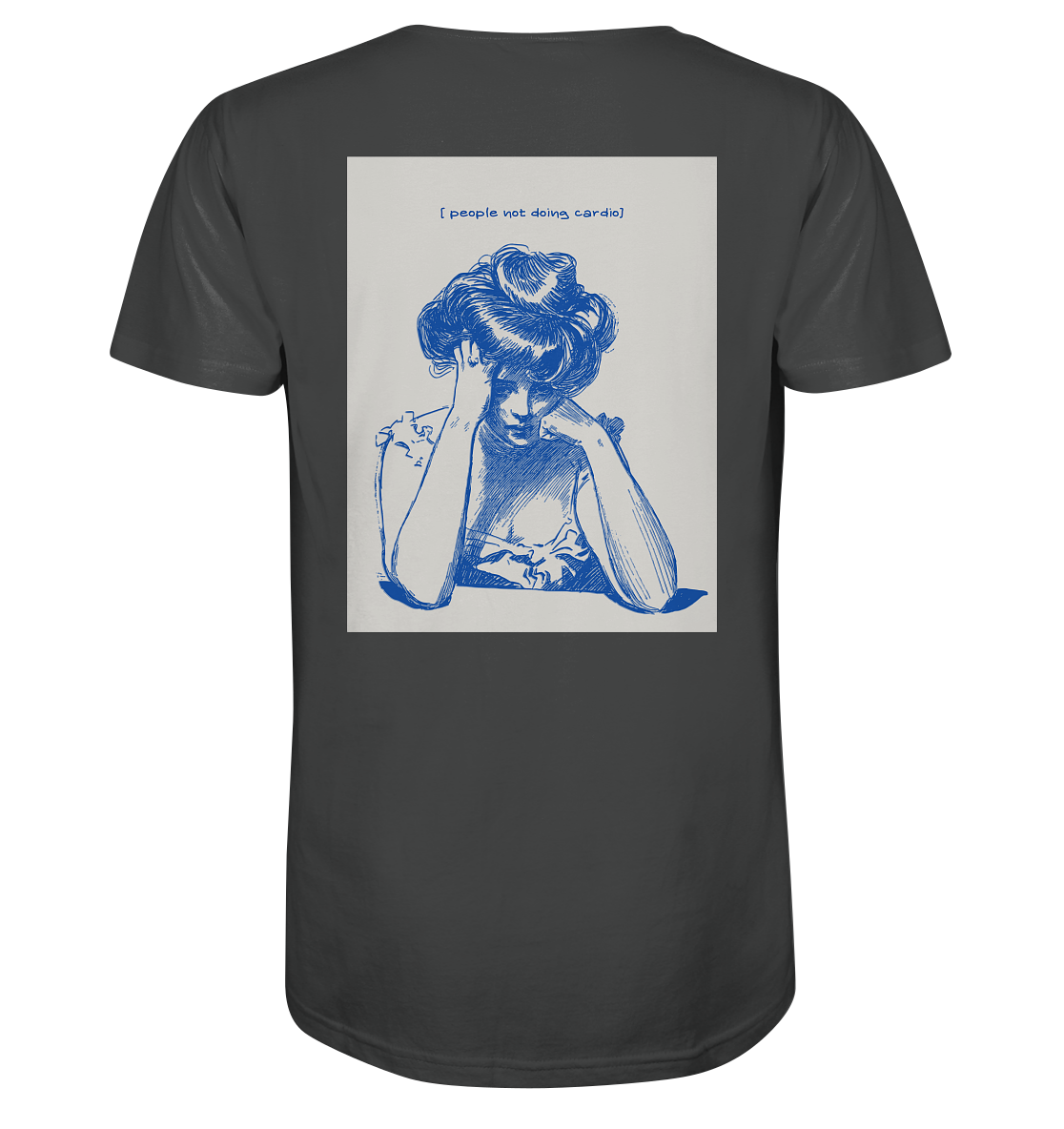 People not doing Cardio - Organic Shirt