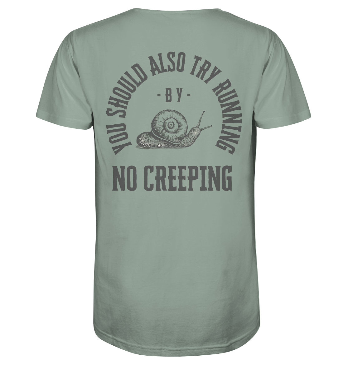No Creeping - Go Running - Organic Shirt