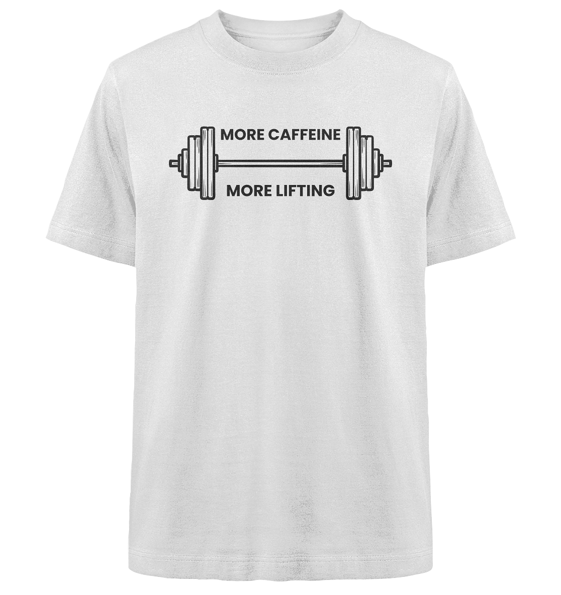 MORE CAFFEINE, MORE LIFTING - Heavy Oversized Organic Shirt