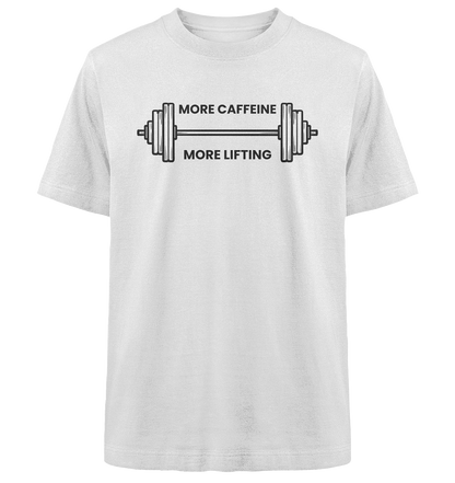 MORE CAFFEINE, MORE LIFTING - Heavy Oversized Organic Shirt