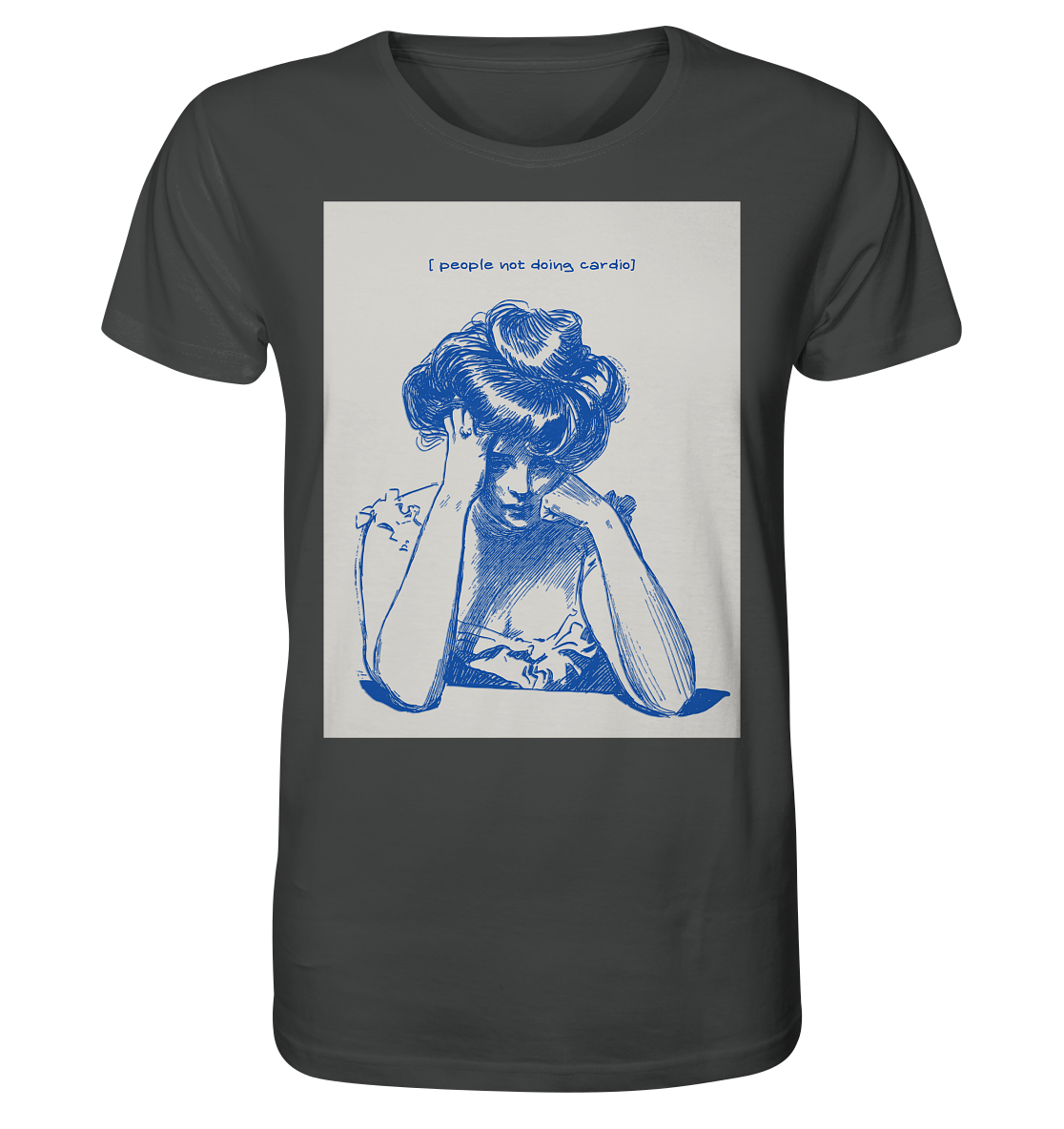 People not doing Cardio - Organic Shirt