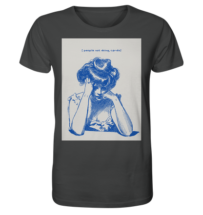 People not doing Cardio - Organic Shirt