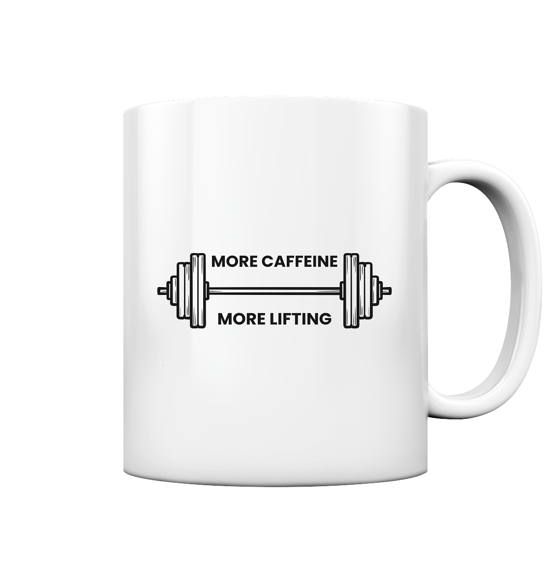 MORE CAFFEINE, MORE LIFTING - Tasse glossy
